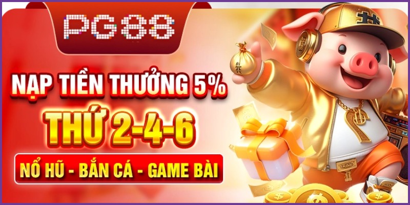 Thưởng tới 5% vào các thứ 2 – 4 – 6